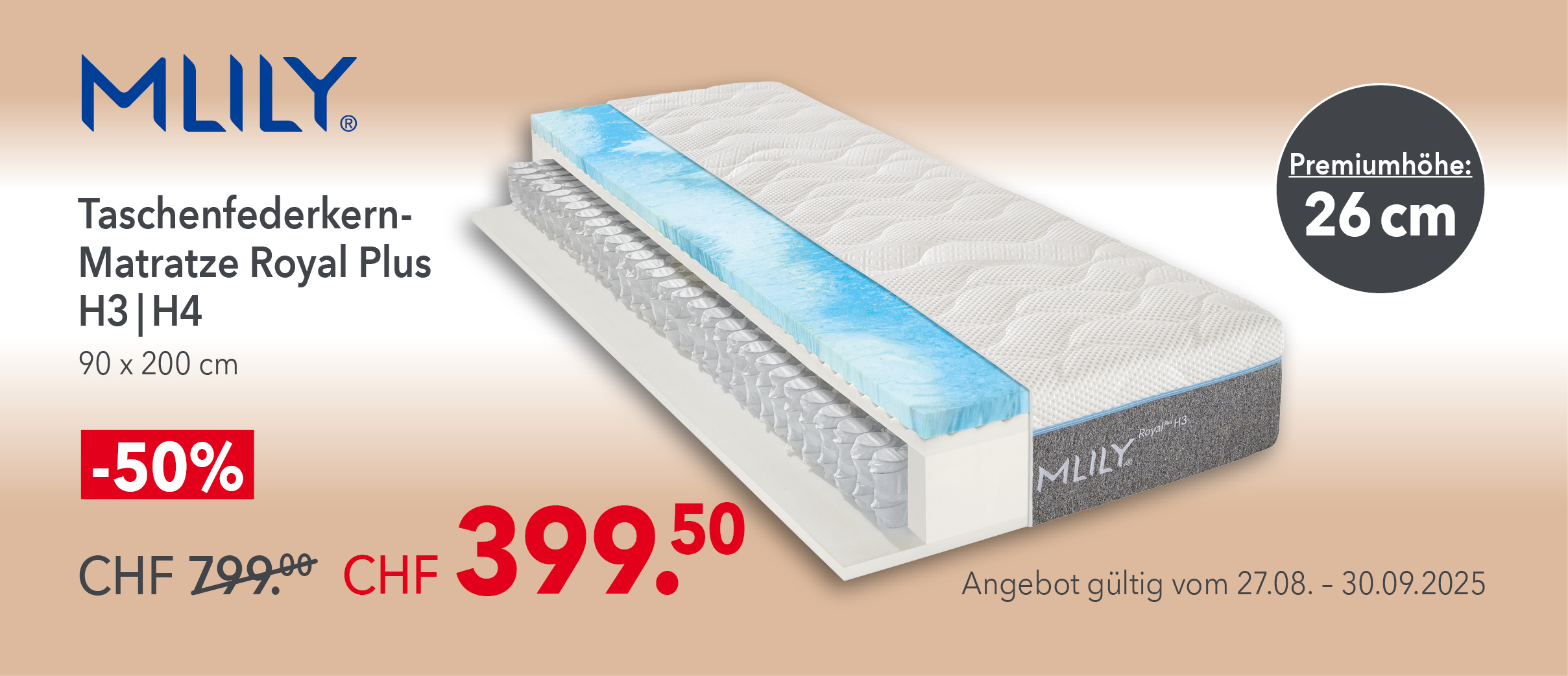 Mlily Taschenfederkern-Matratze Royal Plus H3/H4, 90x200 cm mit Premiumhöhe 26 cm – jetzt -50 % Rabatt bei Matratzen Concord. Aktionspreis CHF 399.50 statt 799, gültig vom 27.08. bis 30.09.2025.