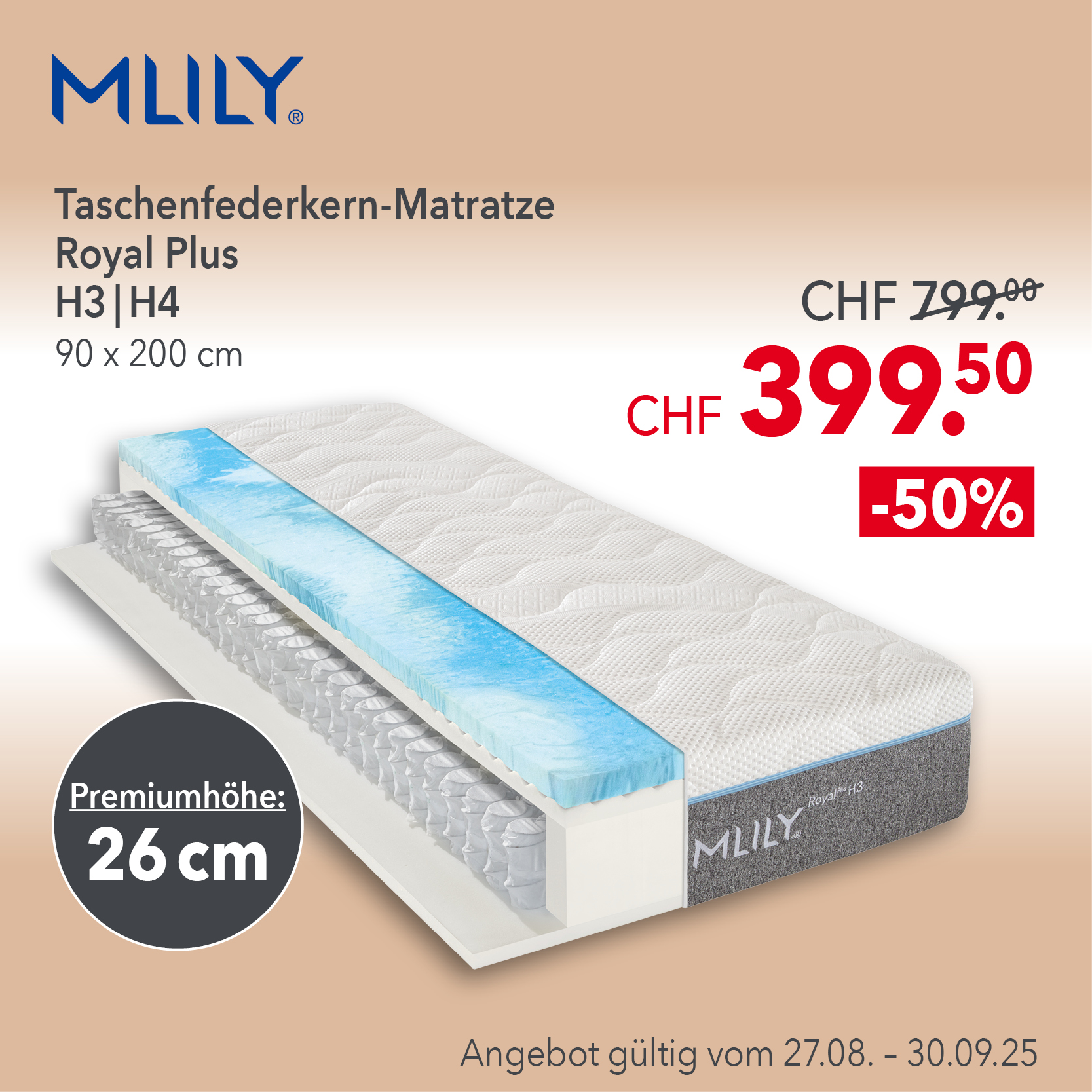 Mlily Taschenfederkern-Matratze Royal Plus H3/H4, 90x200 cm mit Premiumhöhe 26 cm – jetzt -50 % Rabatt bei Matratzen Concord. Aktionspreis CHF 399.50 statt 799, gültig vom 27.08. bis 30.09.2025.